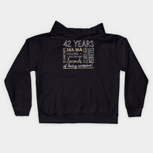 42nd Birthday Gifts - 42 Years of being Awesome in Hours & Seconds Kids Hoodie